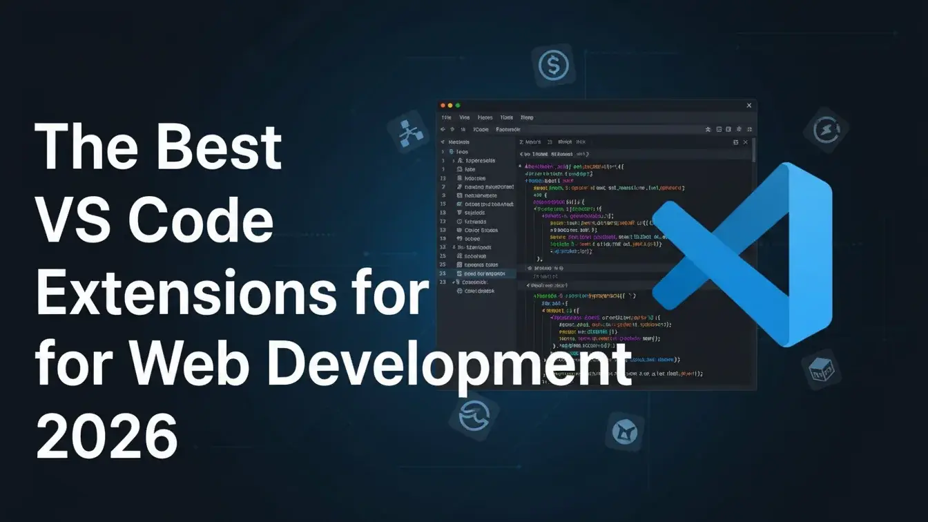 The Best VS code extensions for web development 2026