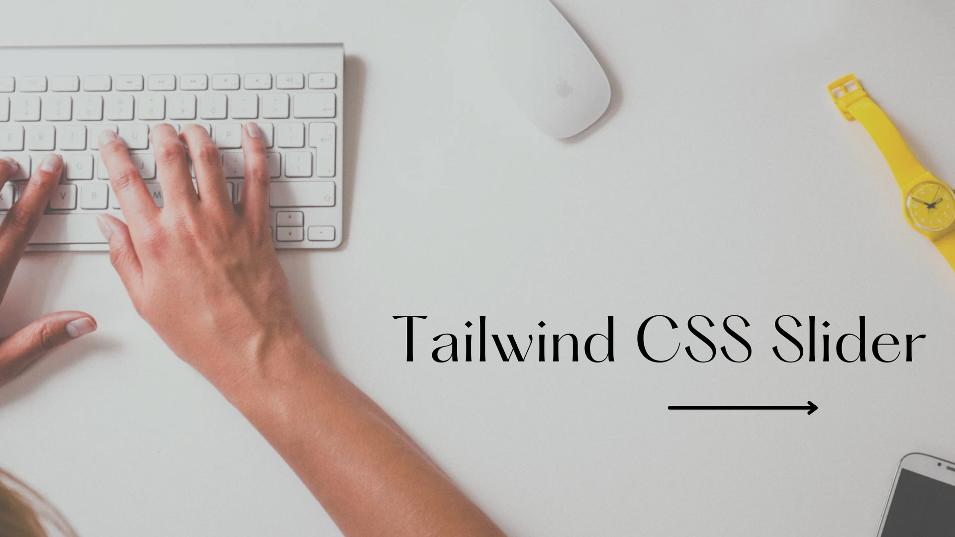 Tailwind Slider: Elevate Your Website Design with Dynamic Content